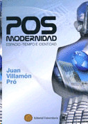 POS MODERNIDAD. Espacio - tiempo e identidad