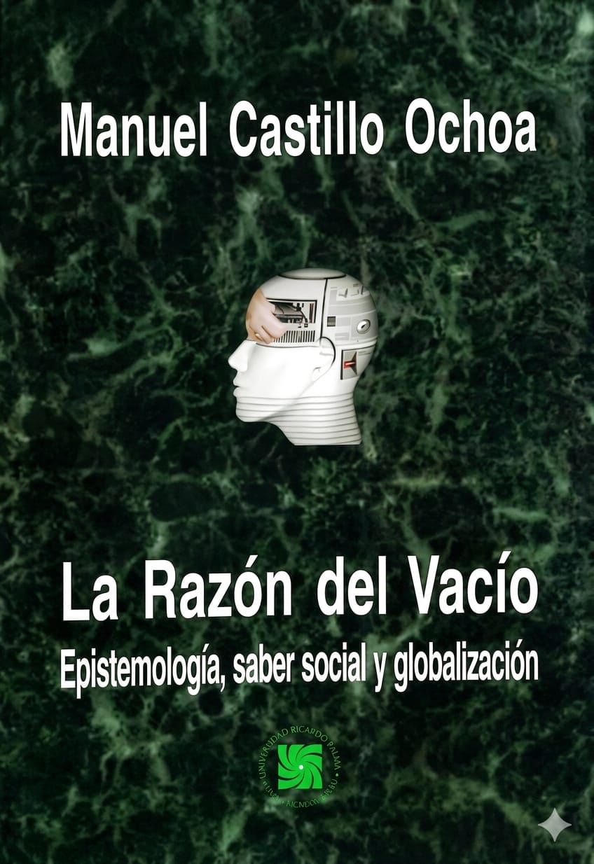 La Razón del Vacío - Epistemología, saber Social y Globalización